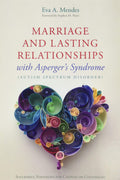 Marriage and Lasting Relationships with Aspergers Syndrome (Autism Spectrum Disorder)