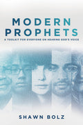 Modern Prophets: A Toolkit for Everyone on Hearing Gods Voice