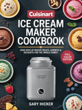 Cuisinart Ice Cream Maker Cookbook: 2000 Days of Frozen Treats, Sorbets & Desserts for the Whole Family