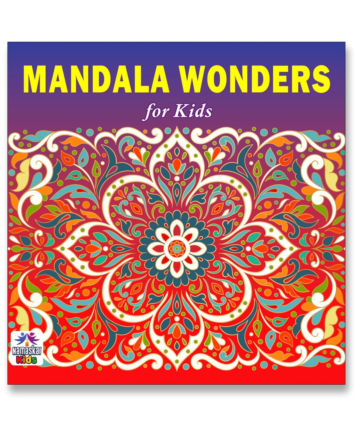 Mandala Wonders Art Coloring Book for Kids | 30 Unique Gorgeous and Creative Mandala Designs to Enhance Art Coloring, Drawing & 