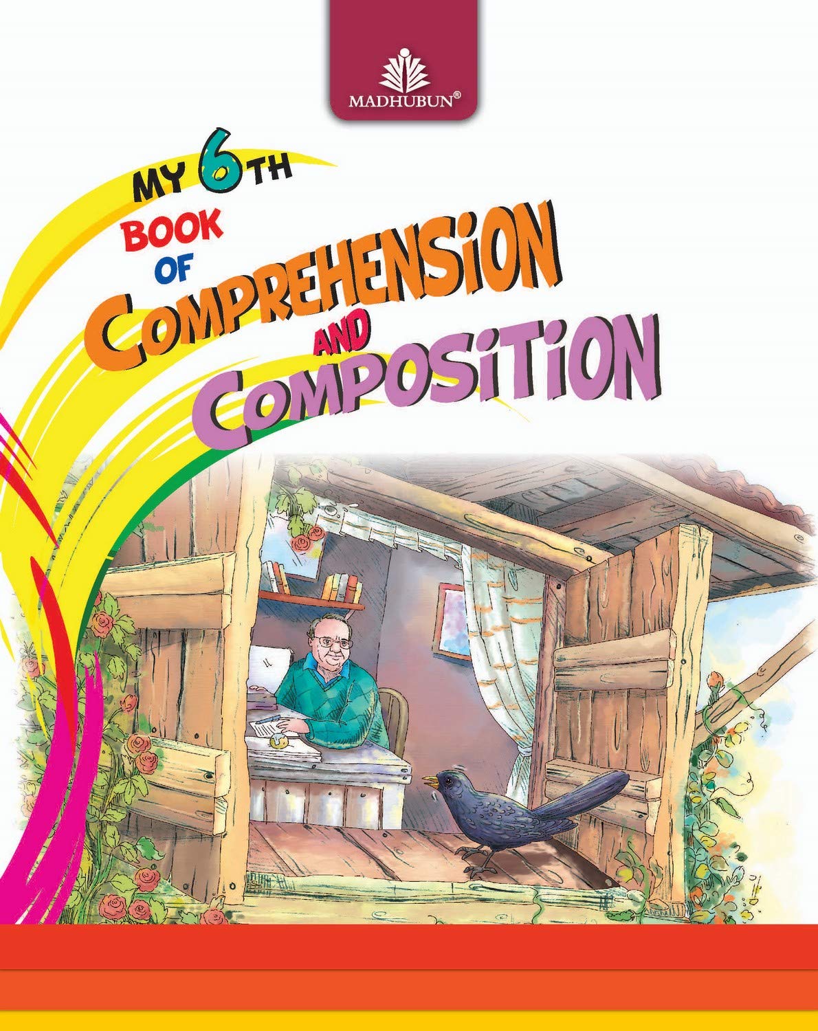 My 6Th Book Of Comprehension & Composition