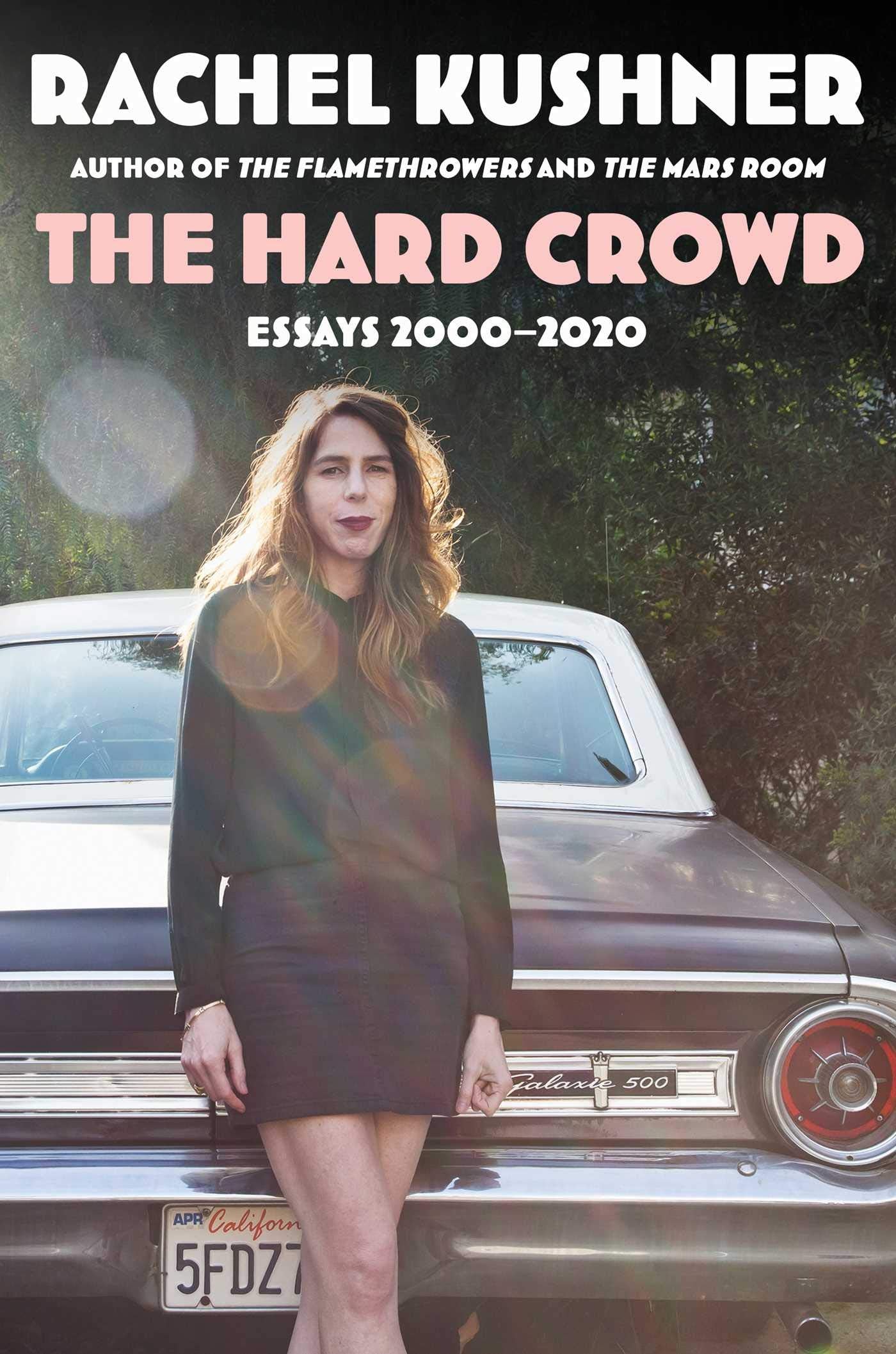 The Hard Crowd: Essays 20002020