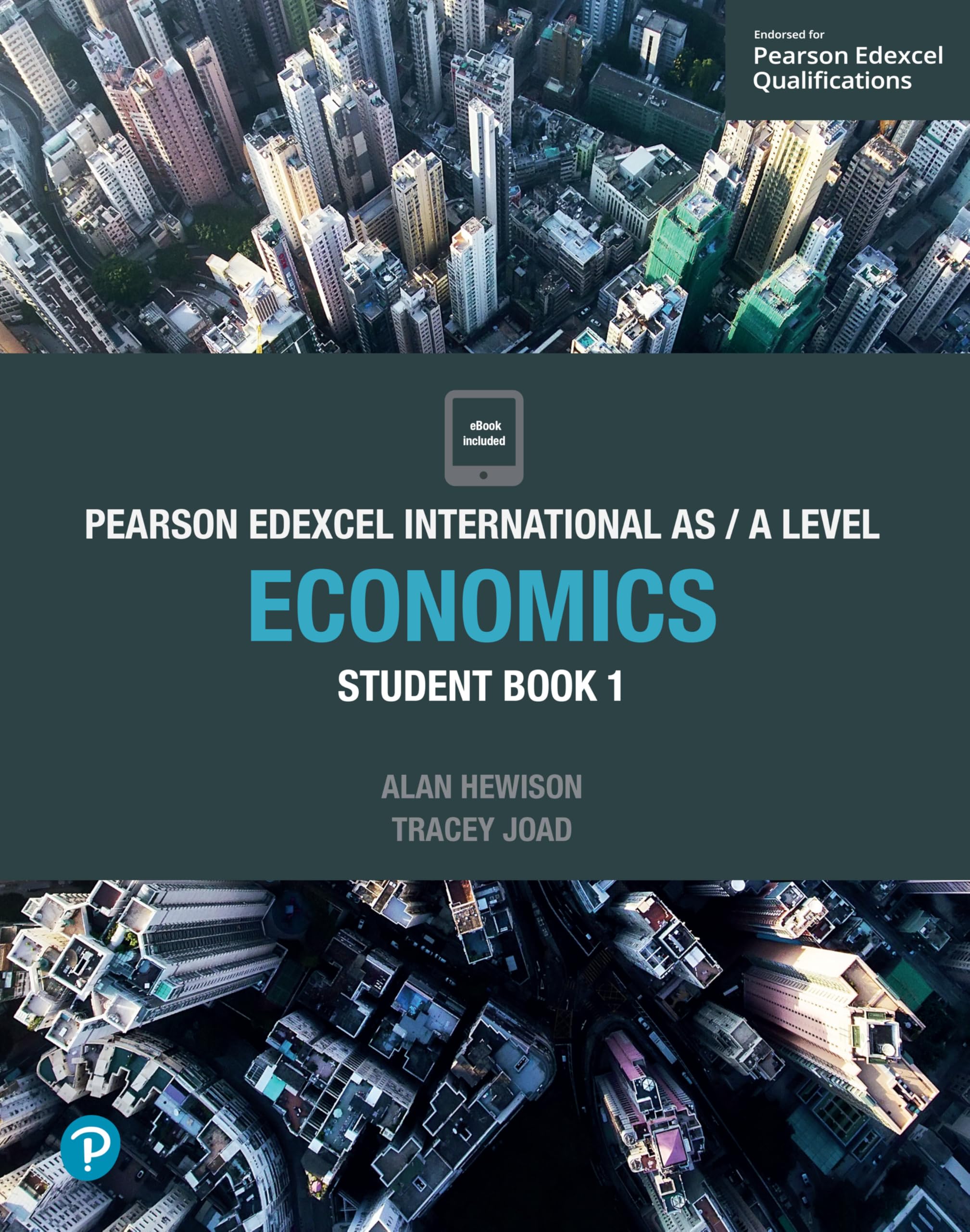 Pearson Edexcel International As Level Economics Student Book: The Soul Of The Party In The Age Of Extremes