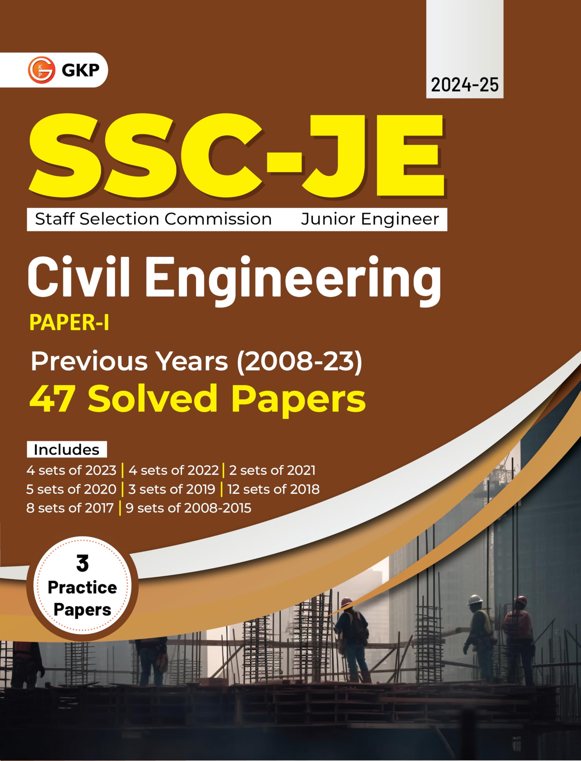 Gkp Ssc 2024 : Junior Engineer  Paper I  Civil Engineering  47 Previous Years Solved Papers (200823) 3 Practice Papers