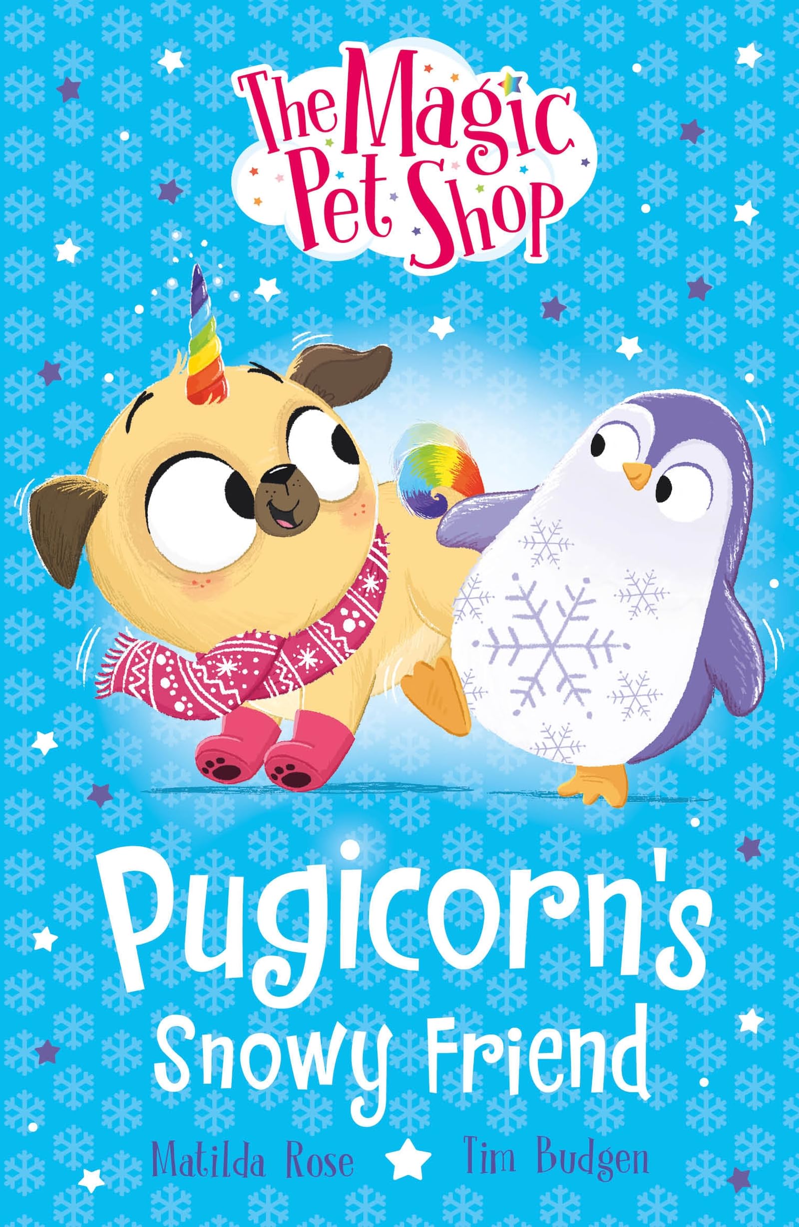The Magic Pet Shop Stories: Pugicorns Snowy Friend: Book three in a new chapter book series