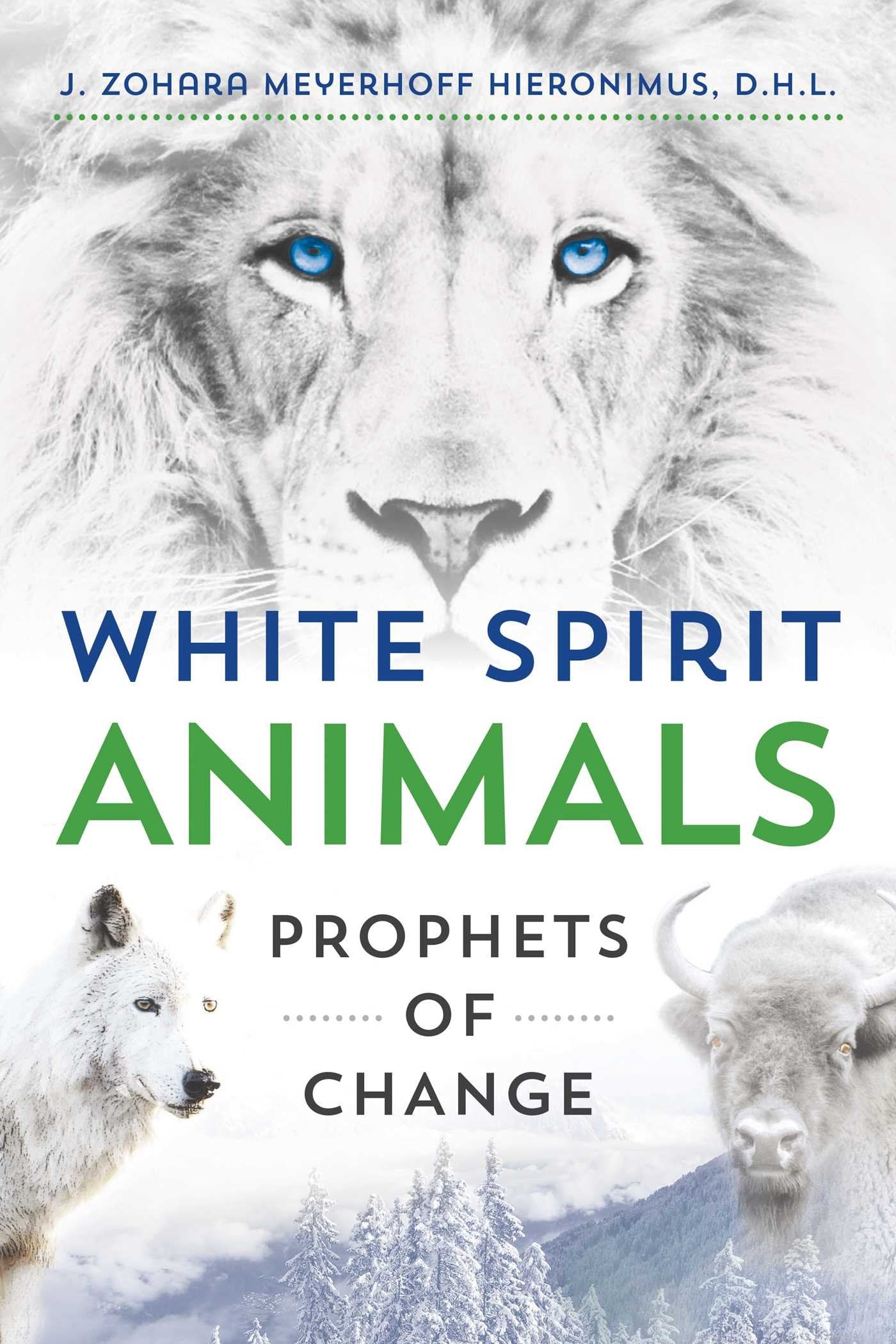 White Spirit Animals: Prophets Of Change