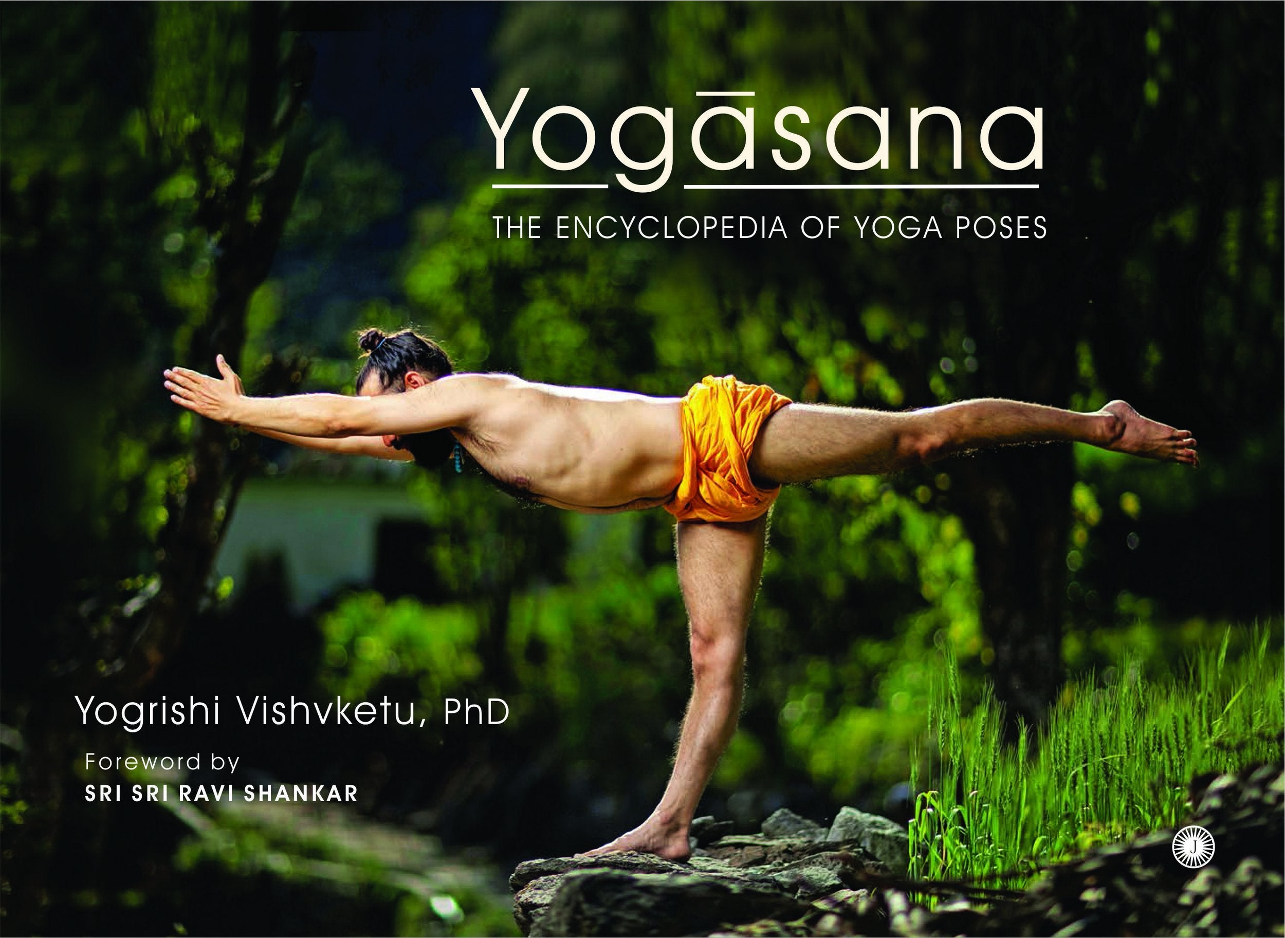 Yogasana: The Encyclopedia of Yoga Poses