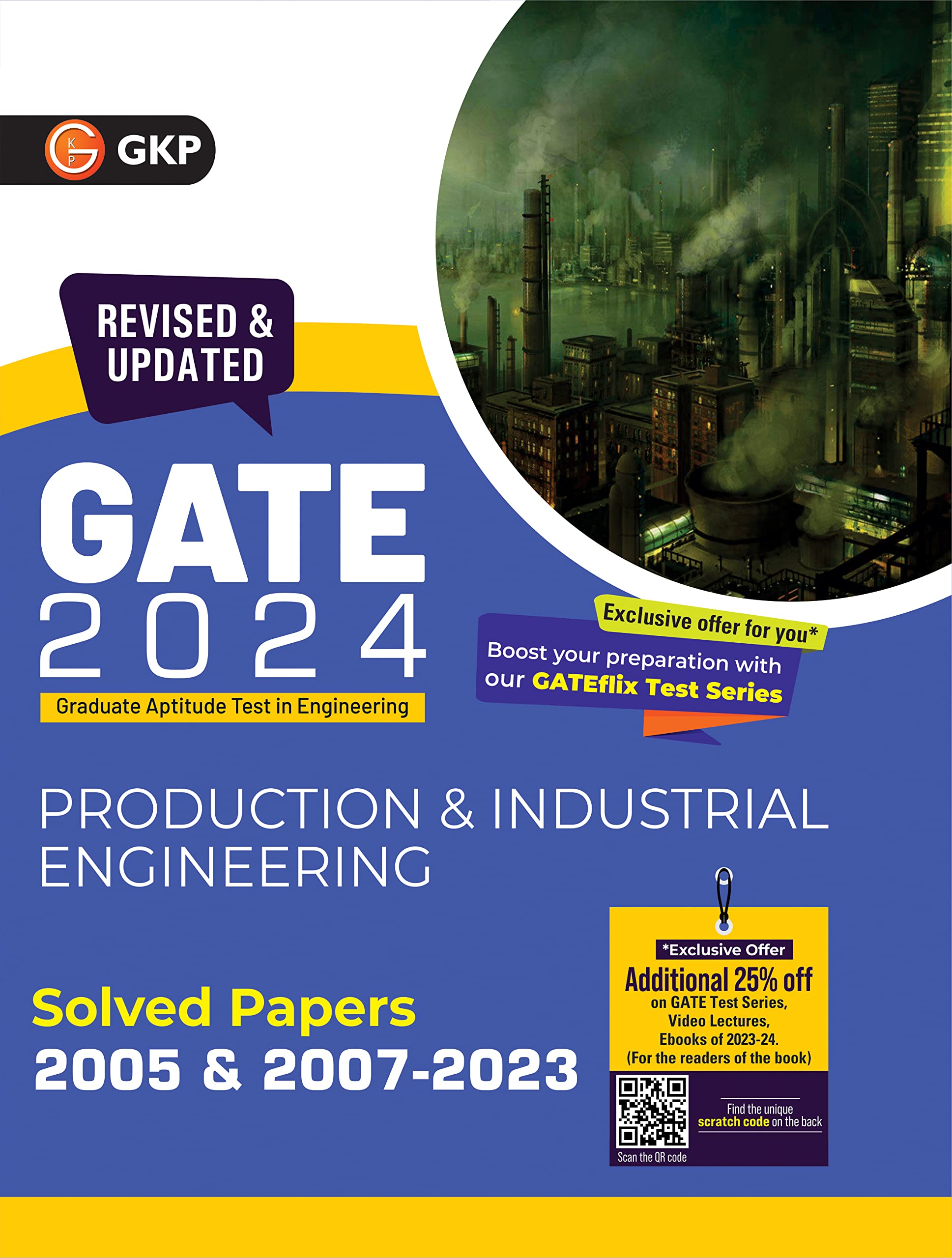 Gate 2024 : Production & Industrial Engineering  Solved Papers (2005 & 20072023) By Gkp