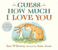 Guess How Much I Love You: (The Heartwarming Tale of Little Nutbrown Hare Loving Right Up to the Moon and Back  An Ideal Baby S