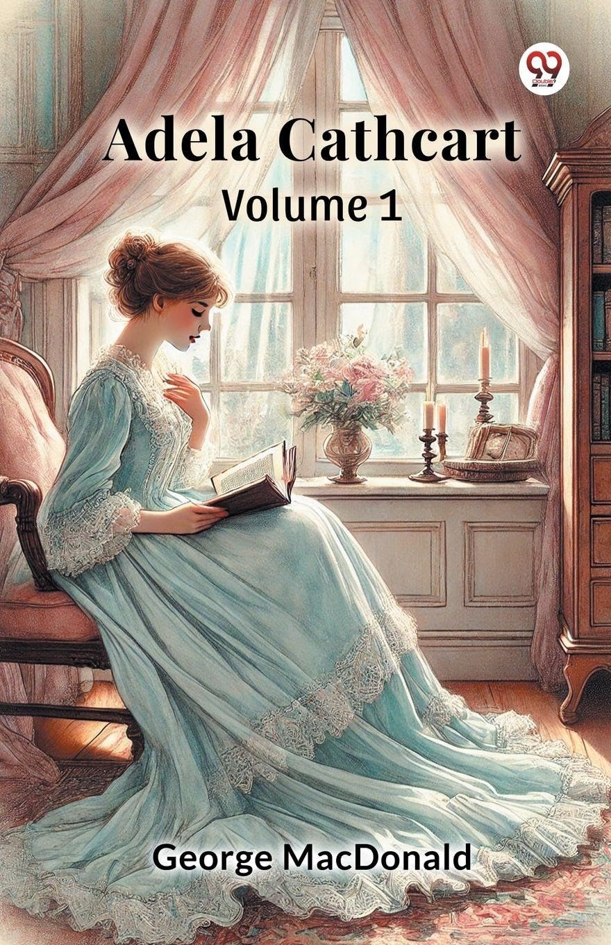 Adela Cathcart, Volume 1 (Edition1)