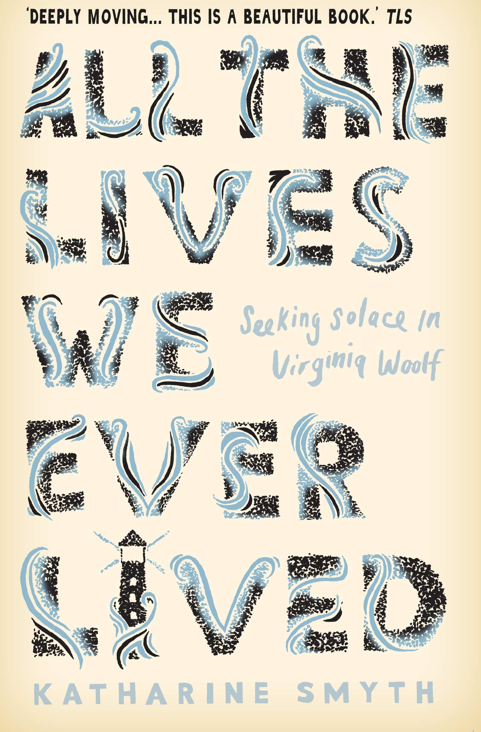 All The Lives We Ever Lived