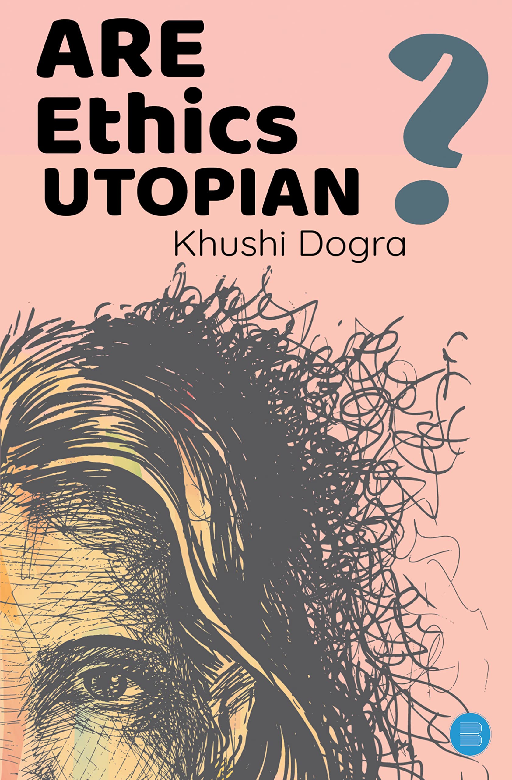 Are Ethics Utopian?