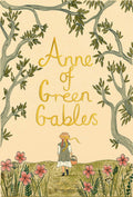 Anne of Green Gables (Wordsworth Collectors Editions)