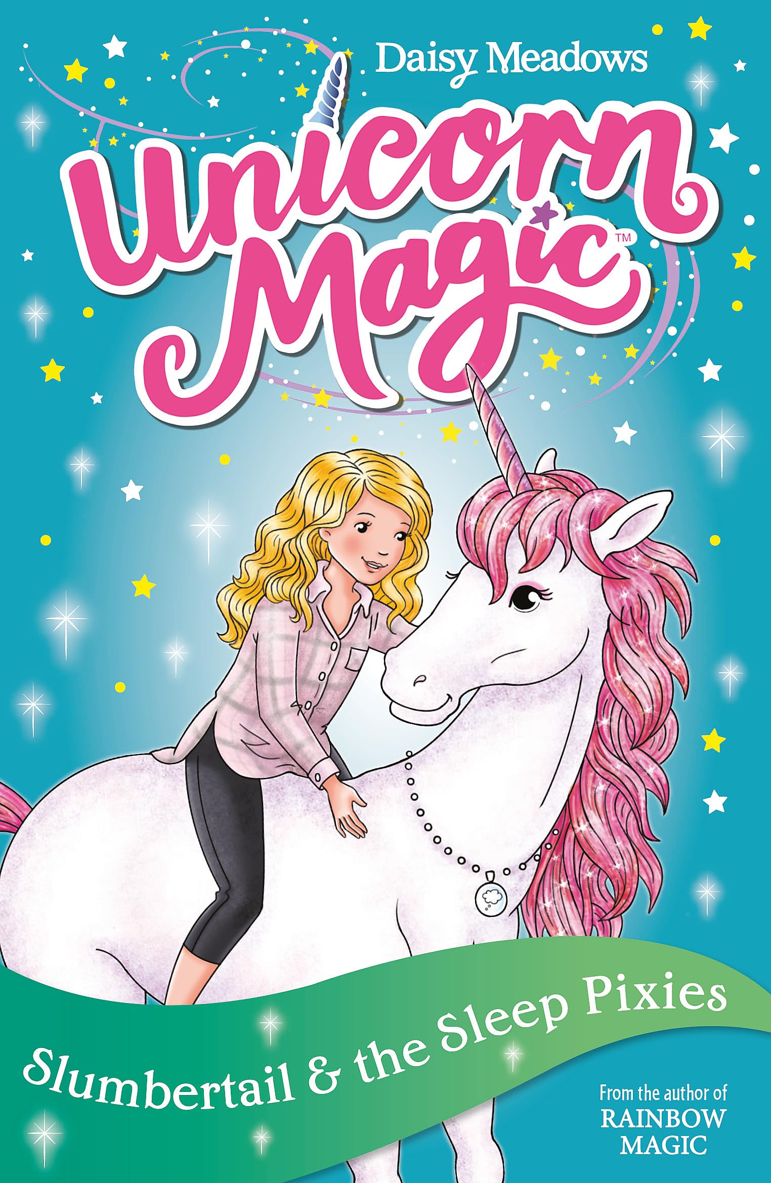 Slumbertail and the Sleep Pixies: Series 2, Book 3 (Unicorn Magic)