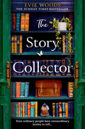 The Story Collector: The brand new pageturning novel from the author of the smash hit bestseller The Lost Bookshop: A Magic