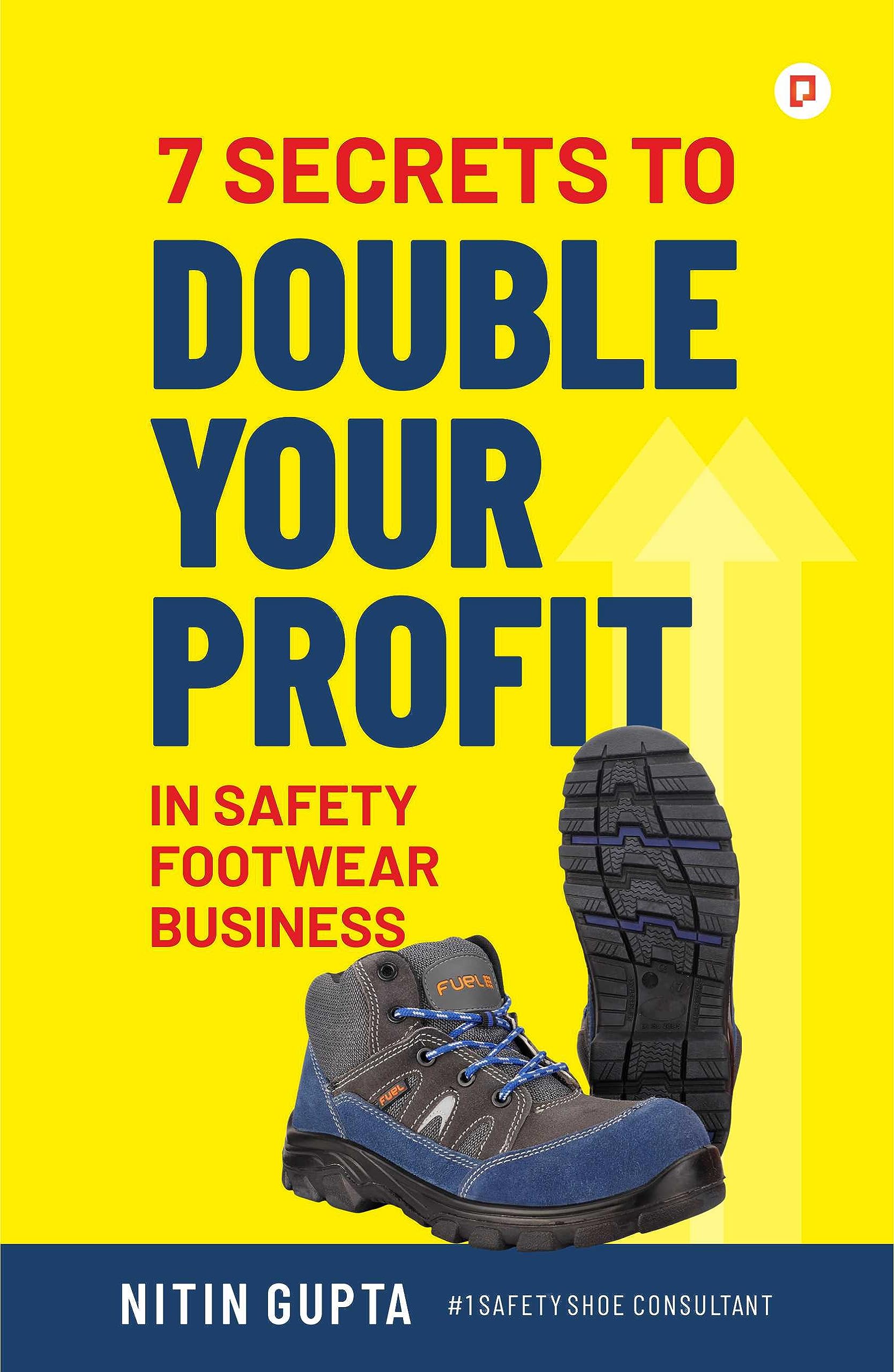 7 Secrets to Double Your Profit in Safety Footwear Business
