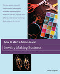 How to Start a HomeBased Jewelry Making Business: *Turn Your Passion Into Profit *Develop A Smart Business Plan *Set MarketApp
