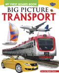 My First Board Book Big Picture Transport