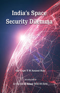 Indias Space Security Dilemma, Rao