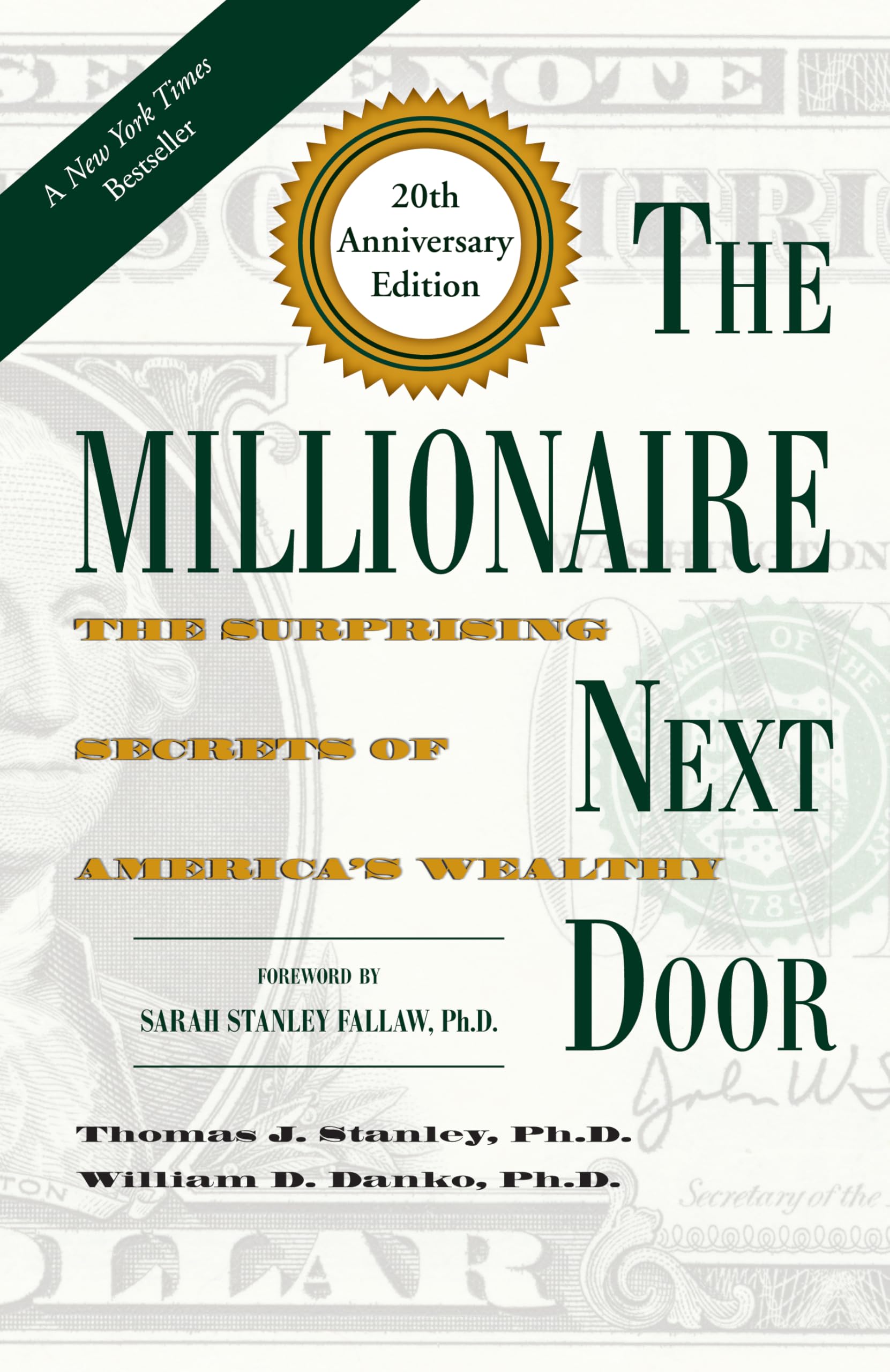 The Millionaire Next Door: The Surprising Secrets of Americas Wealthy