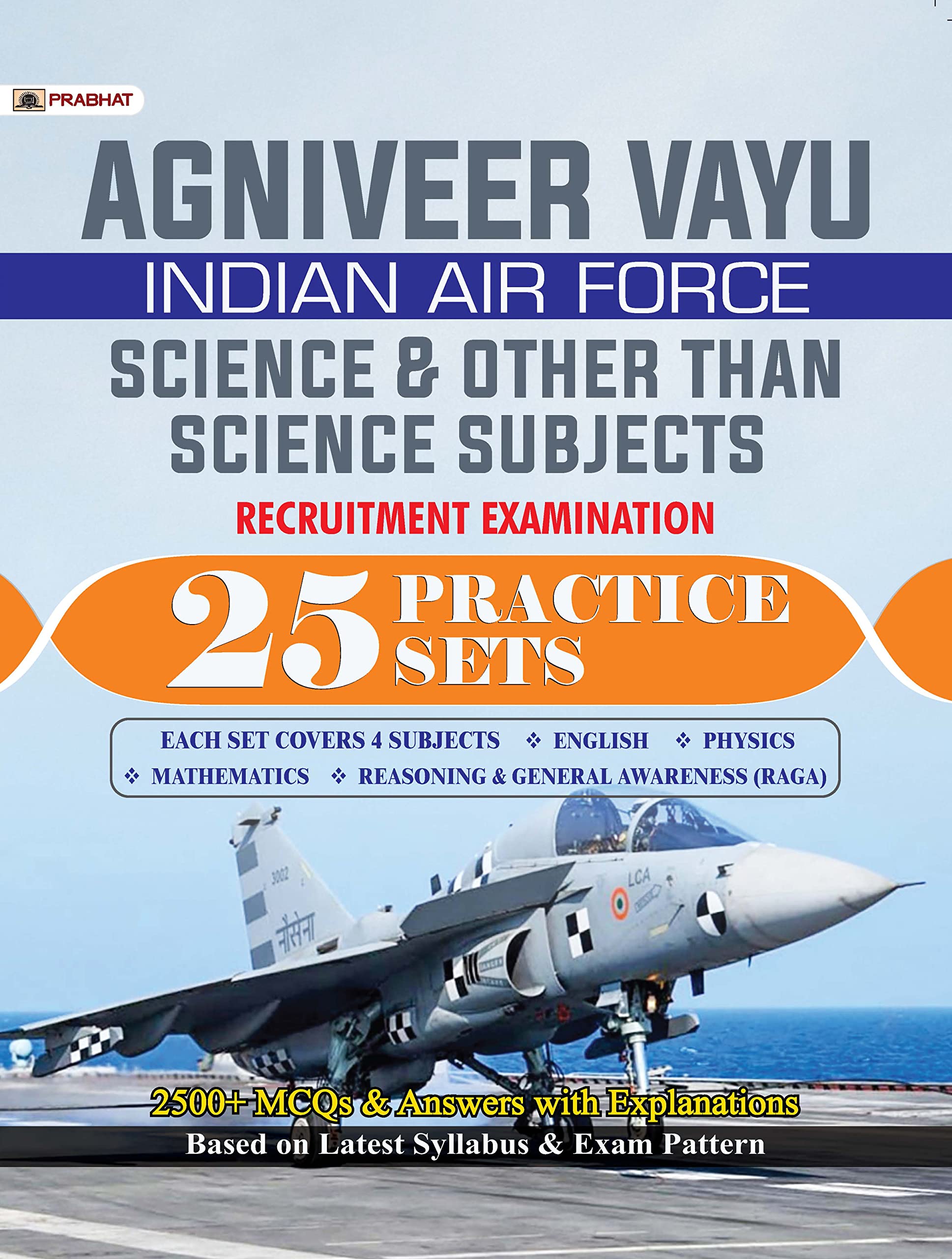 Agniveer Vayu  Indian Air Force (Science and other than Science Subjects) 25 Practice Sets