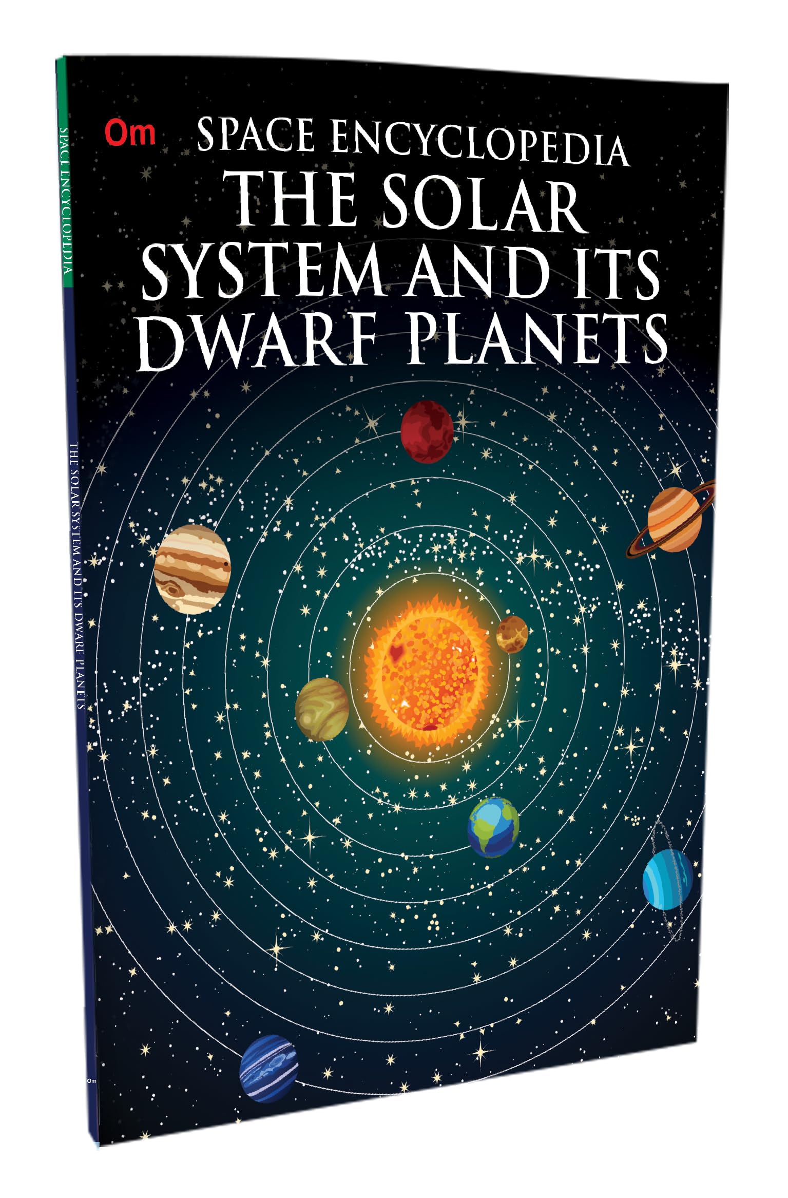 The Solar System and Its Dwarf Planets: Space Encyclopedia for Curious Mind | Explore Comets, Asteroids, Space Wonders & Discove