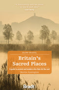 BritainS Sacred Places (Slow Travel)