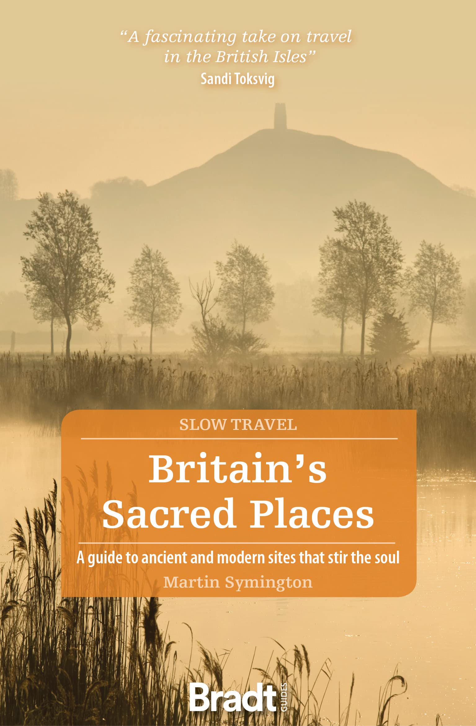 BritainS Sacred Places (Slow Travel)