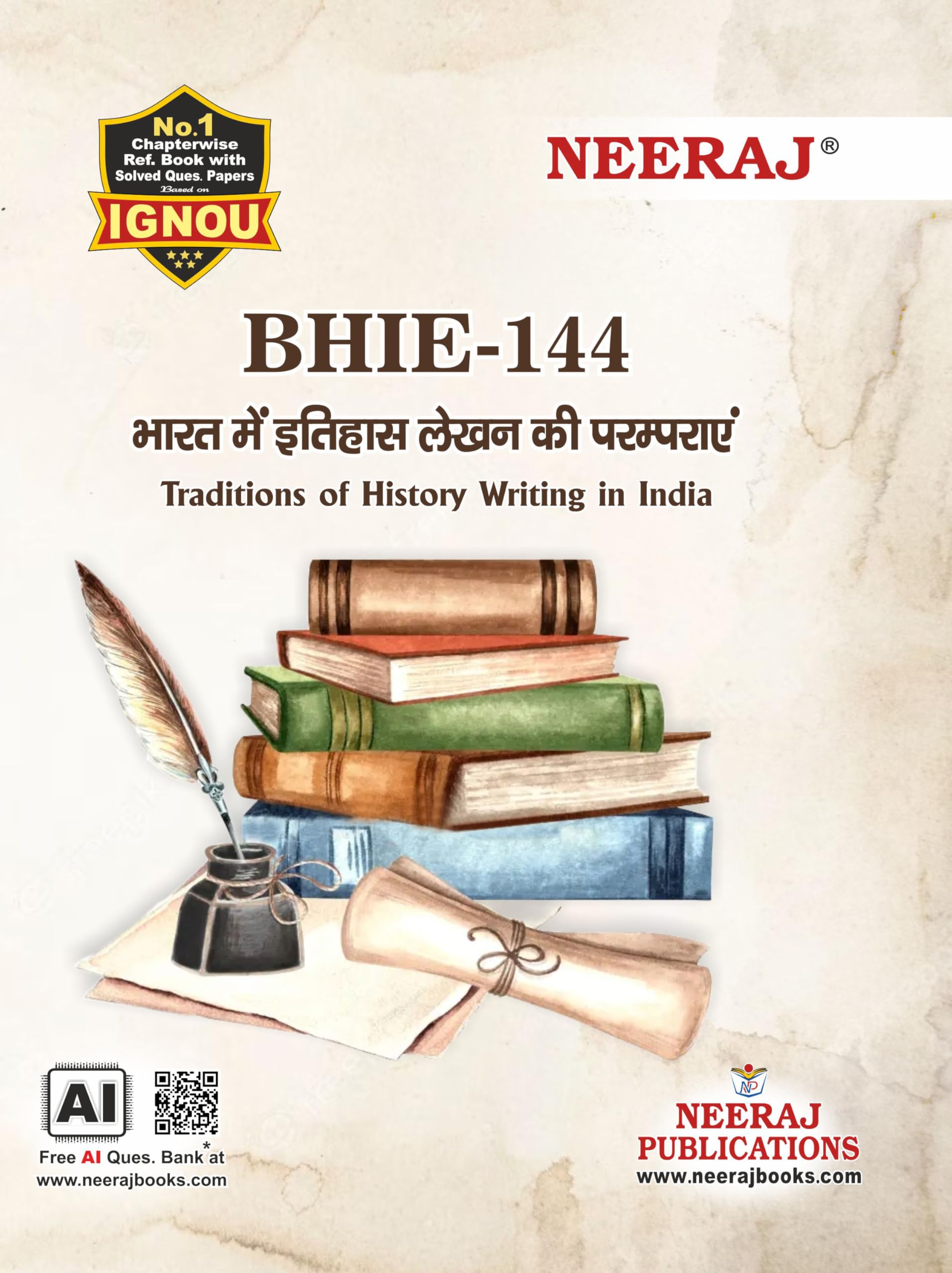 NEERAJ BHIE144 Traditions of History Writing in India  Hindi Medium  For BA  IGNOU  Chapter Wise Help Book / Guide includin