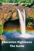 Education Righteous The Guide