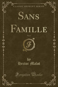 Sans Famille, Vol. 1 (Classic Reprint)