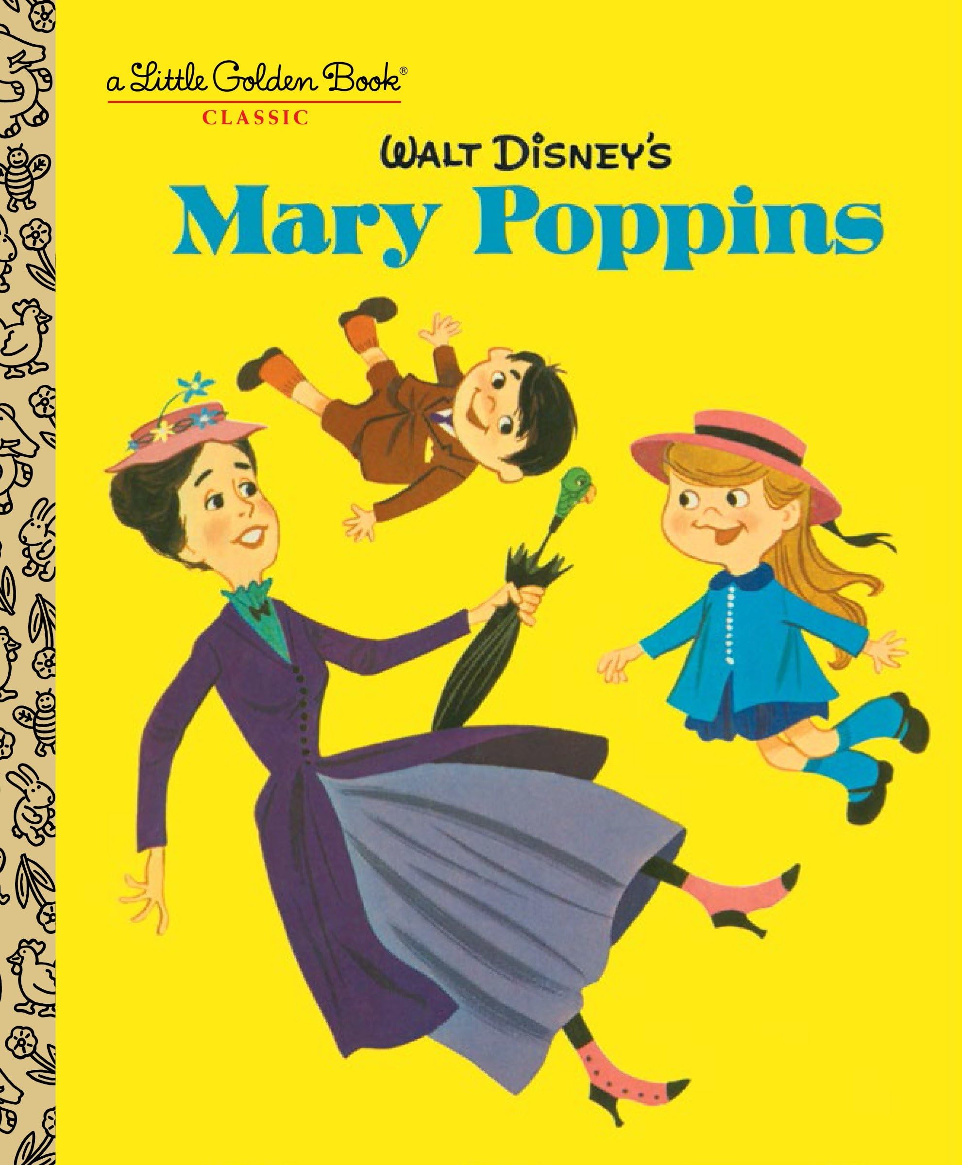 Walt Disneys Mary Poppins (Disney Classics) (Little Golden Book)