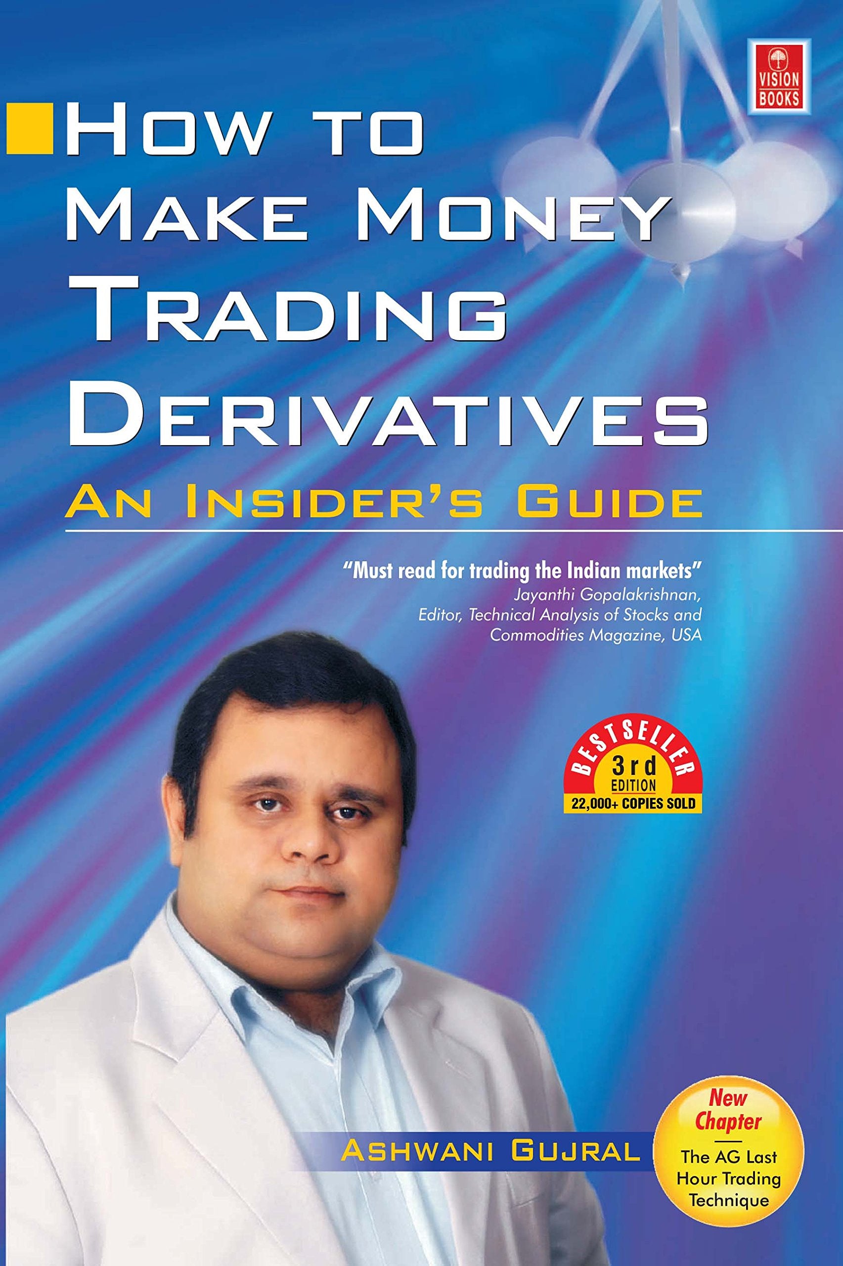 How To Make Money Trading Derivatives: An InsiderS Guide (An InsiderS Guide (3Rd Edition))