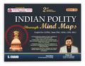 Indian Polity Through Mind Maps for Exam 2025 UPSC Civil Services CSE (Prelims & Mains), State PSC, NDA, CDS, SSC & Competitive 