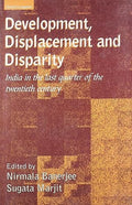DEVELOPMENT,DISPLACEMENT & DISPARITY