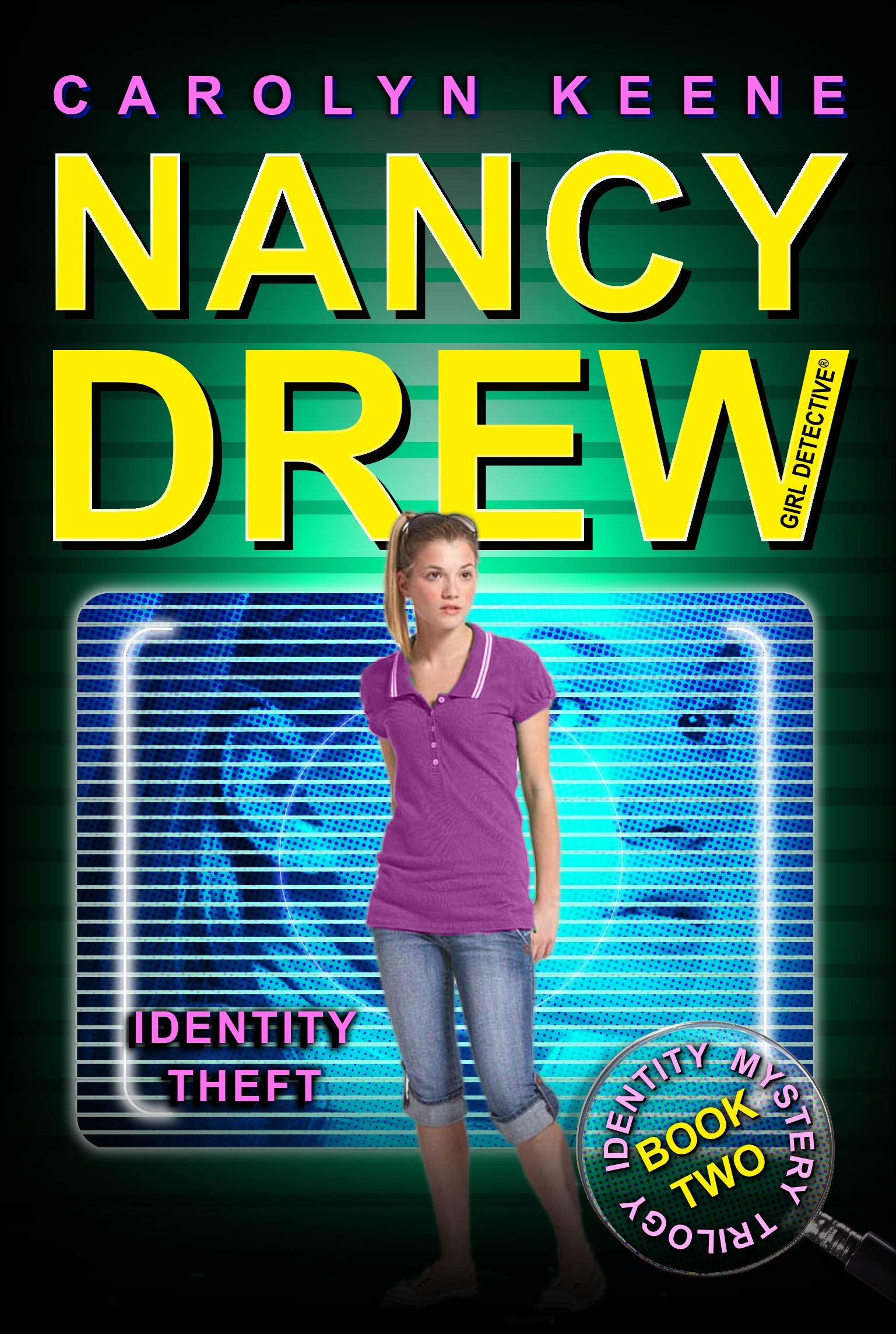 Identity Theft (Nancy Drew, Girl Detective: Identity Mystery Trilogy, Book 2)