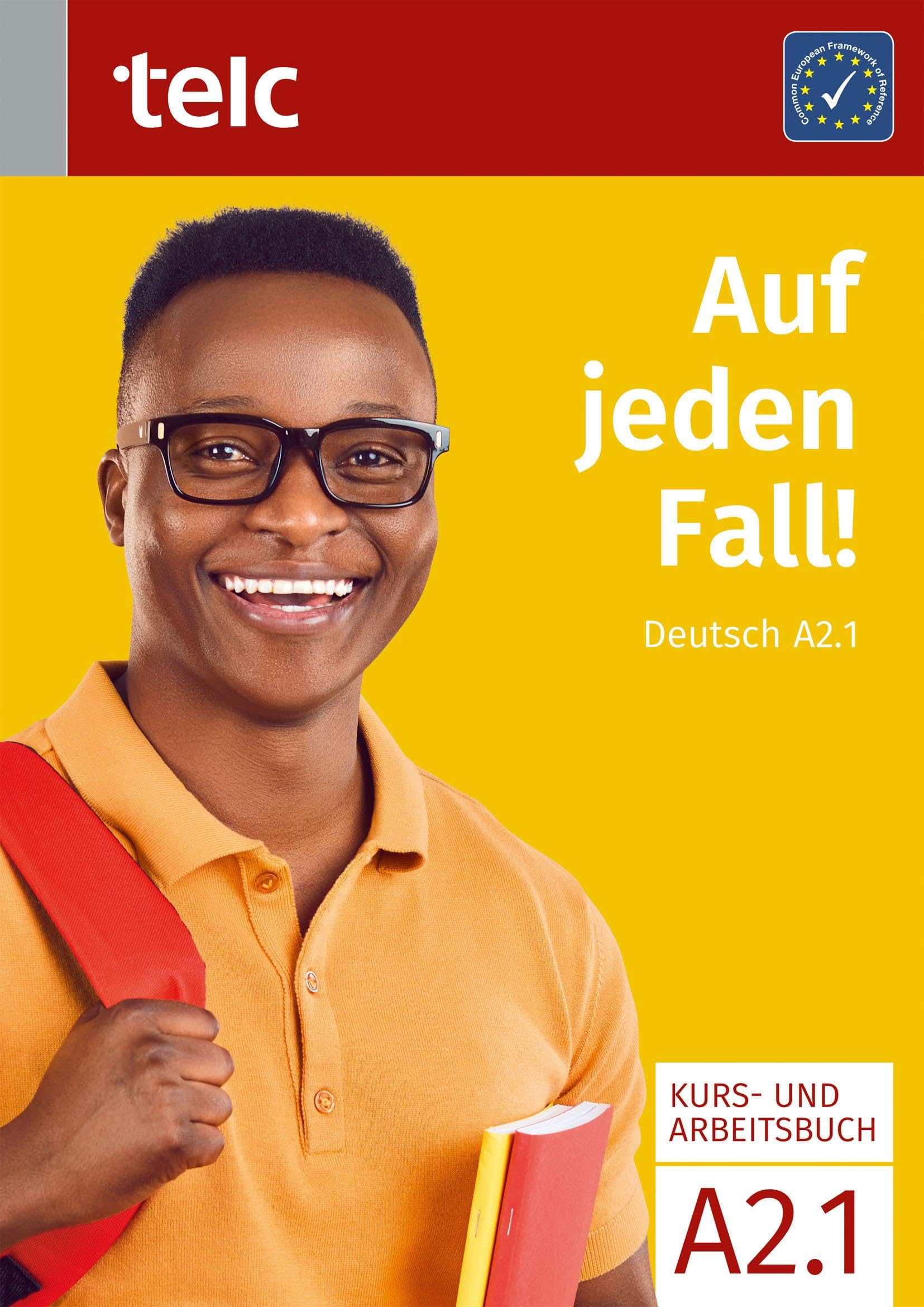 Auf jeden Fall!: Deutsch A2.1 Kurs und Arbeitsbuch (Auf jeden Fall!: Deutsch A1B1)