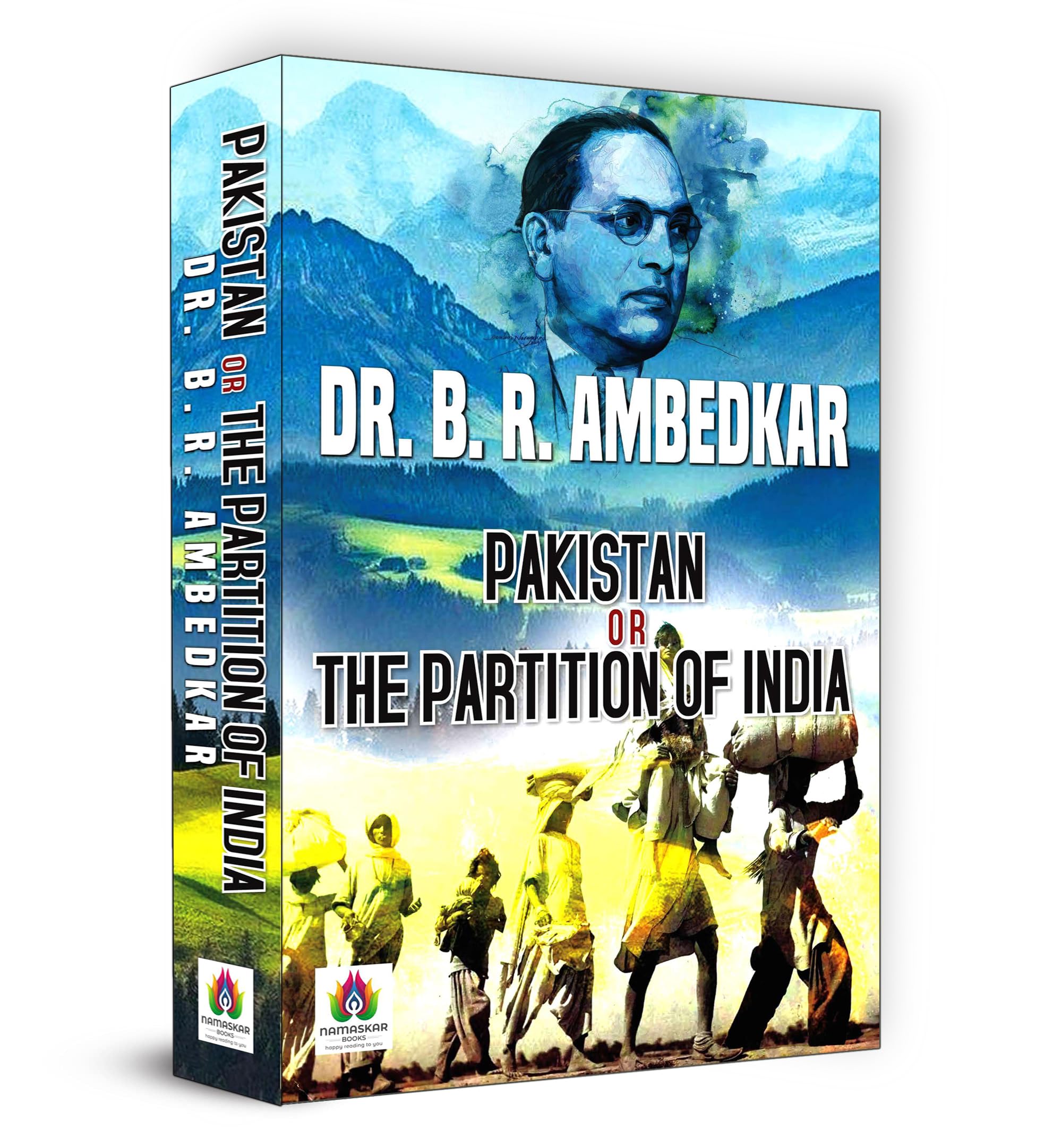 Pakistan Or The Partition of India (Divided Nations in 1947 by Dr. Ambedkar)