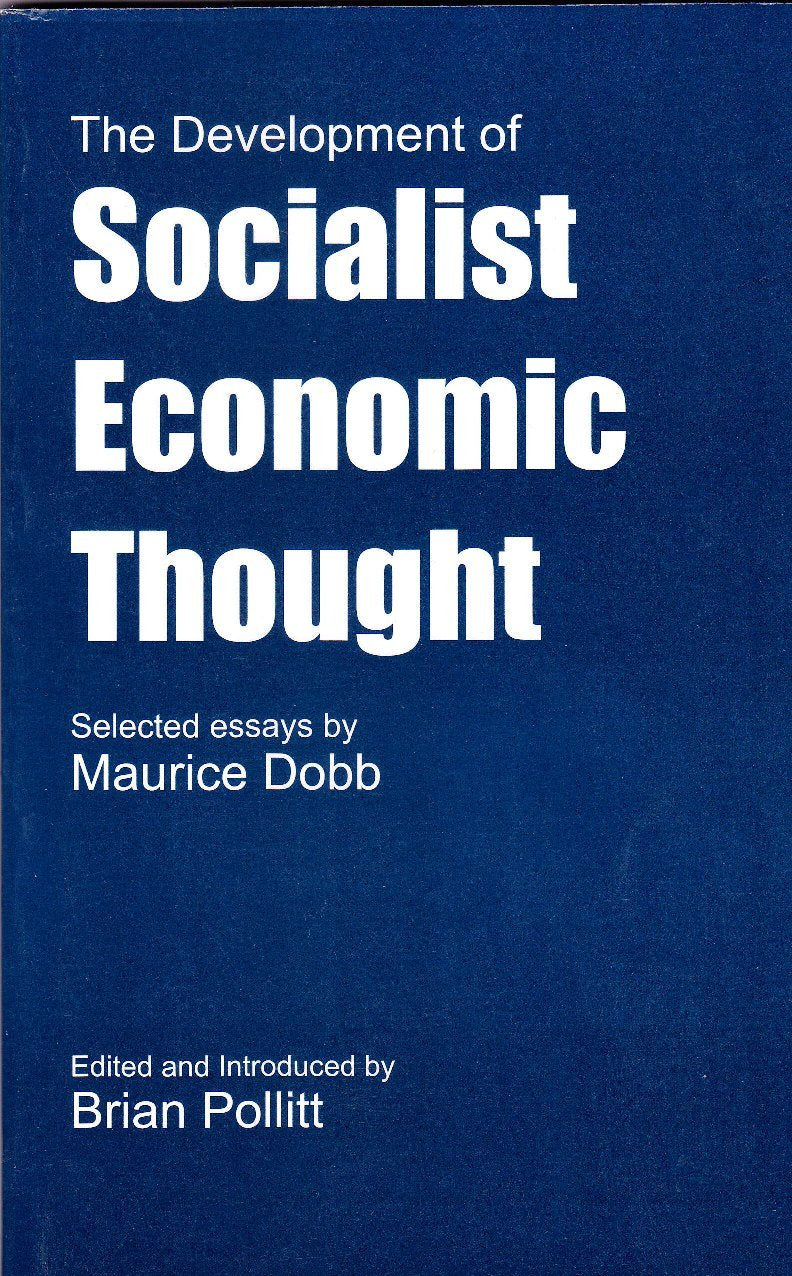The Development Of Socialist Economic Thought: Selected Essays