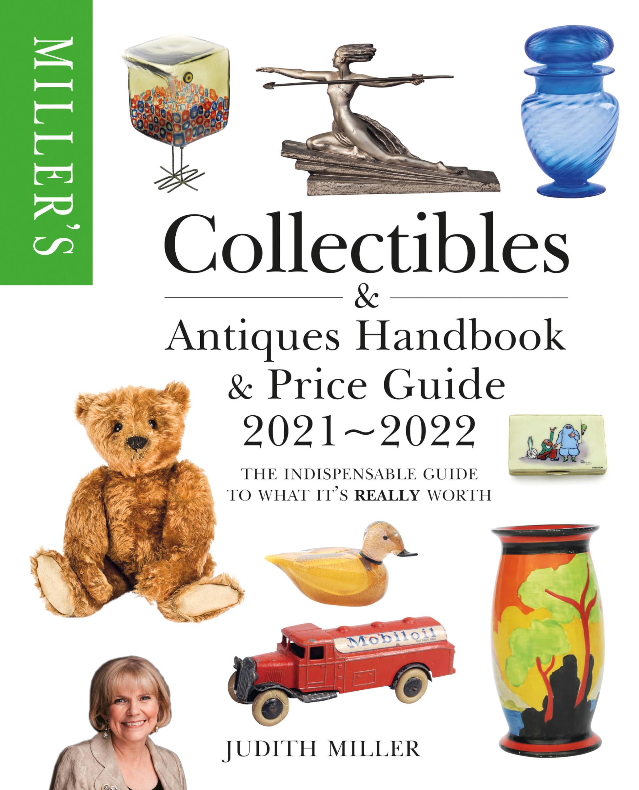 Millers Collectibles Handbook & Price Guide 20212022: The indispensable guide to what its really worth (Millers Collectibles
