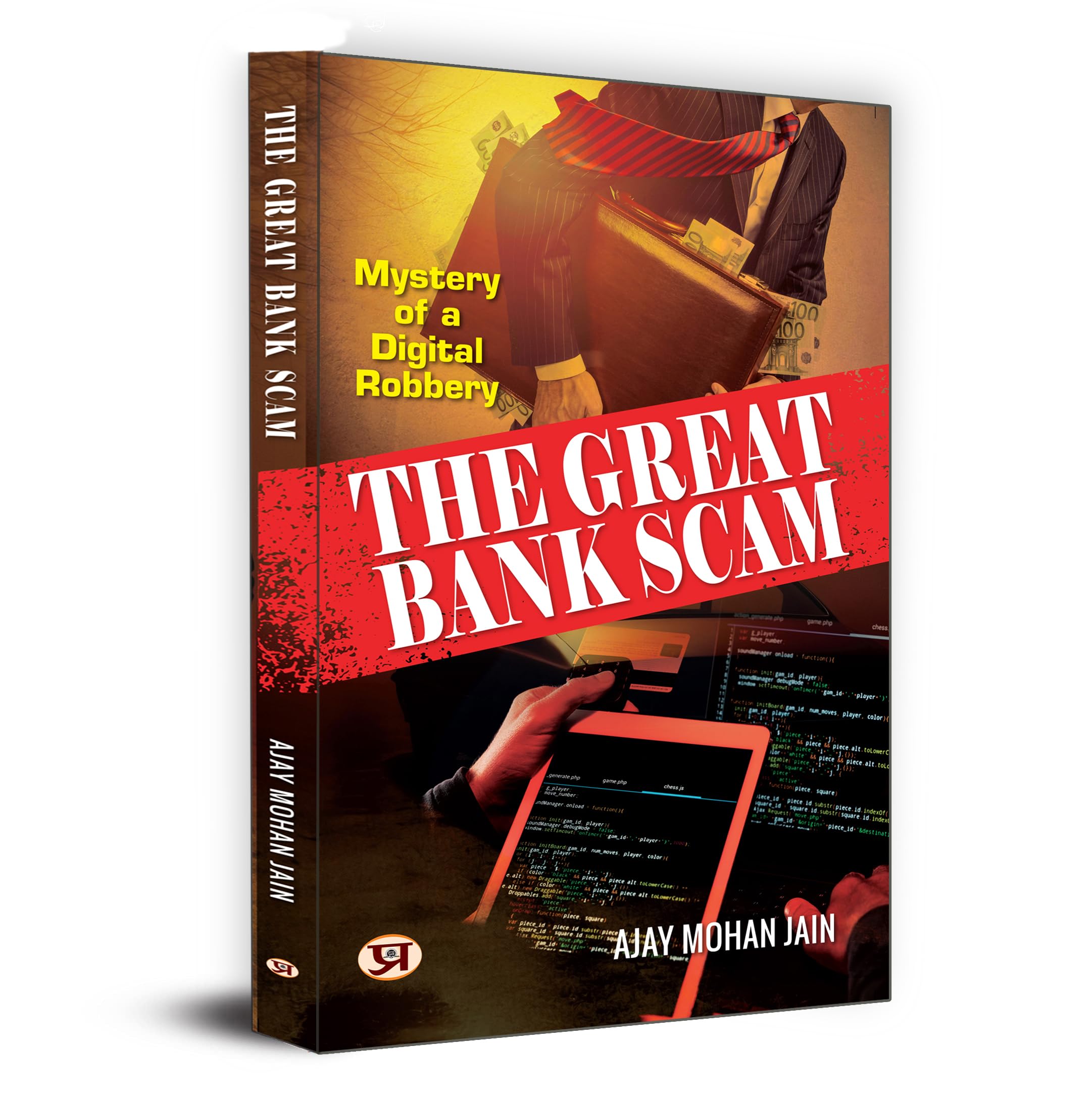 The Great Bank Scam: Mystery of A Digital Robbery