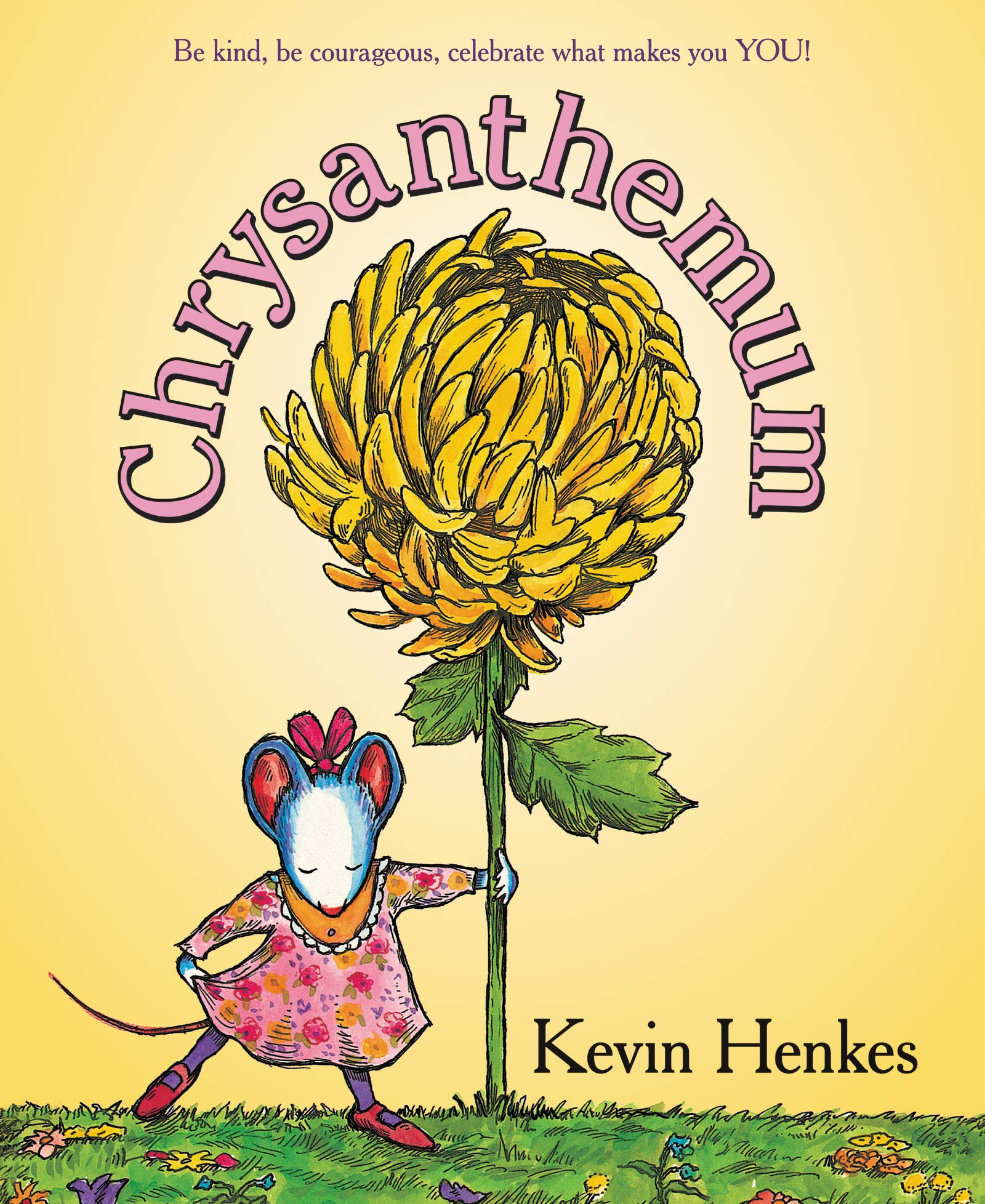 Chrysanthemum: A Heartwarming School Story About Names and SelfAcceptance for Children (Ages 48)
