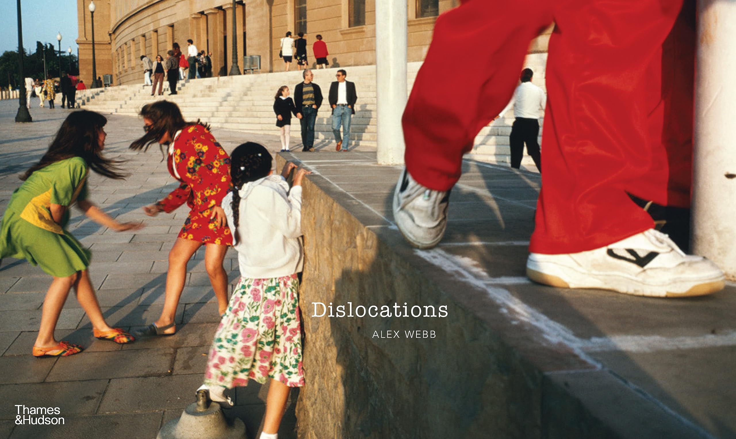 Alex Webb Dislocations /anglais (International Edition)