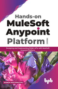 HandsOn Mulesoft Anypoint Platform  Volume 1