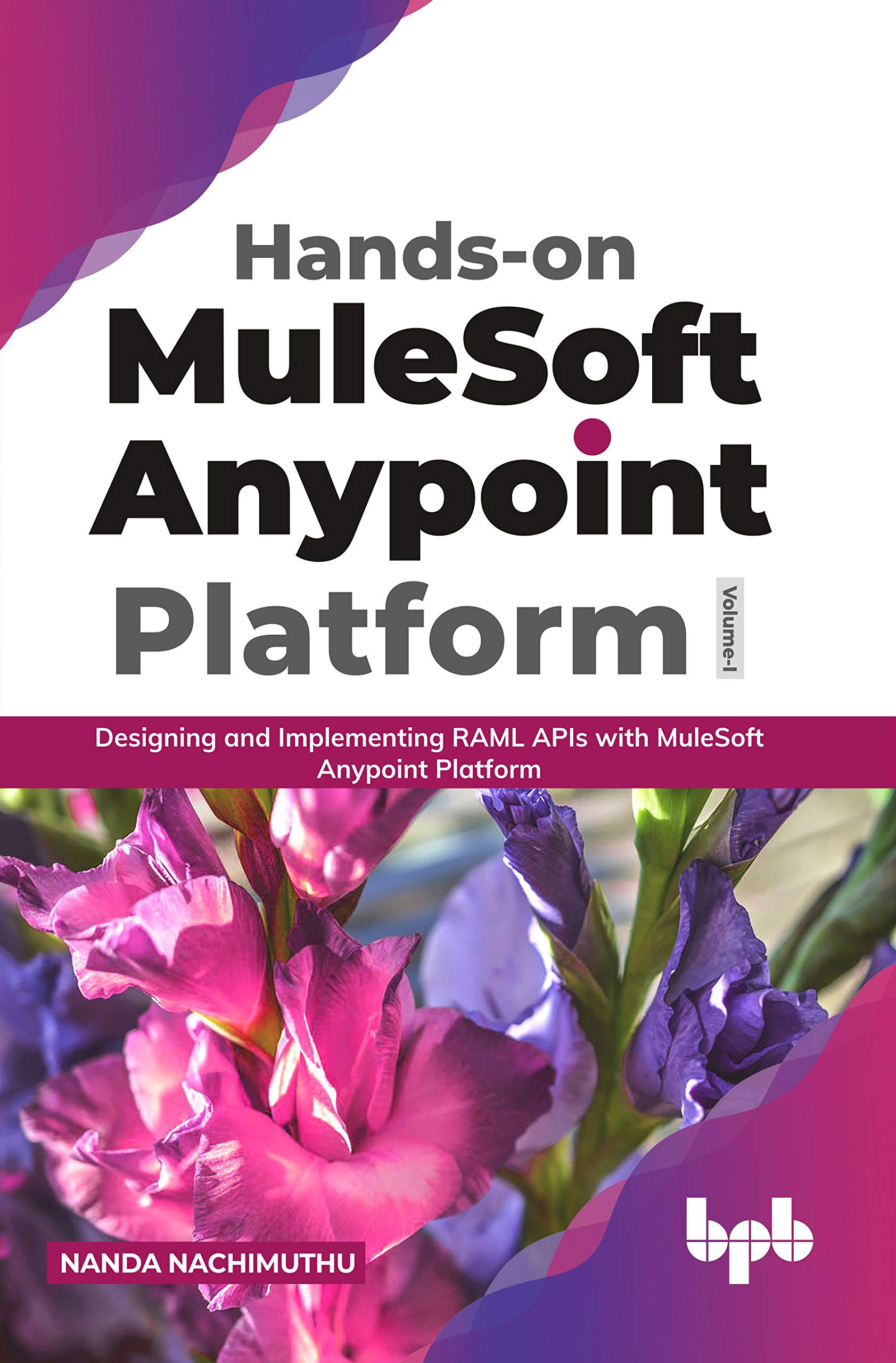 HandsOn Mulesoft Anypoint Platform  Volume 1