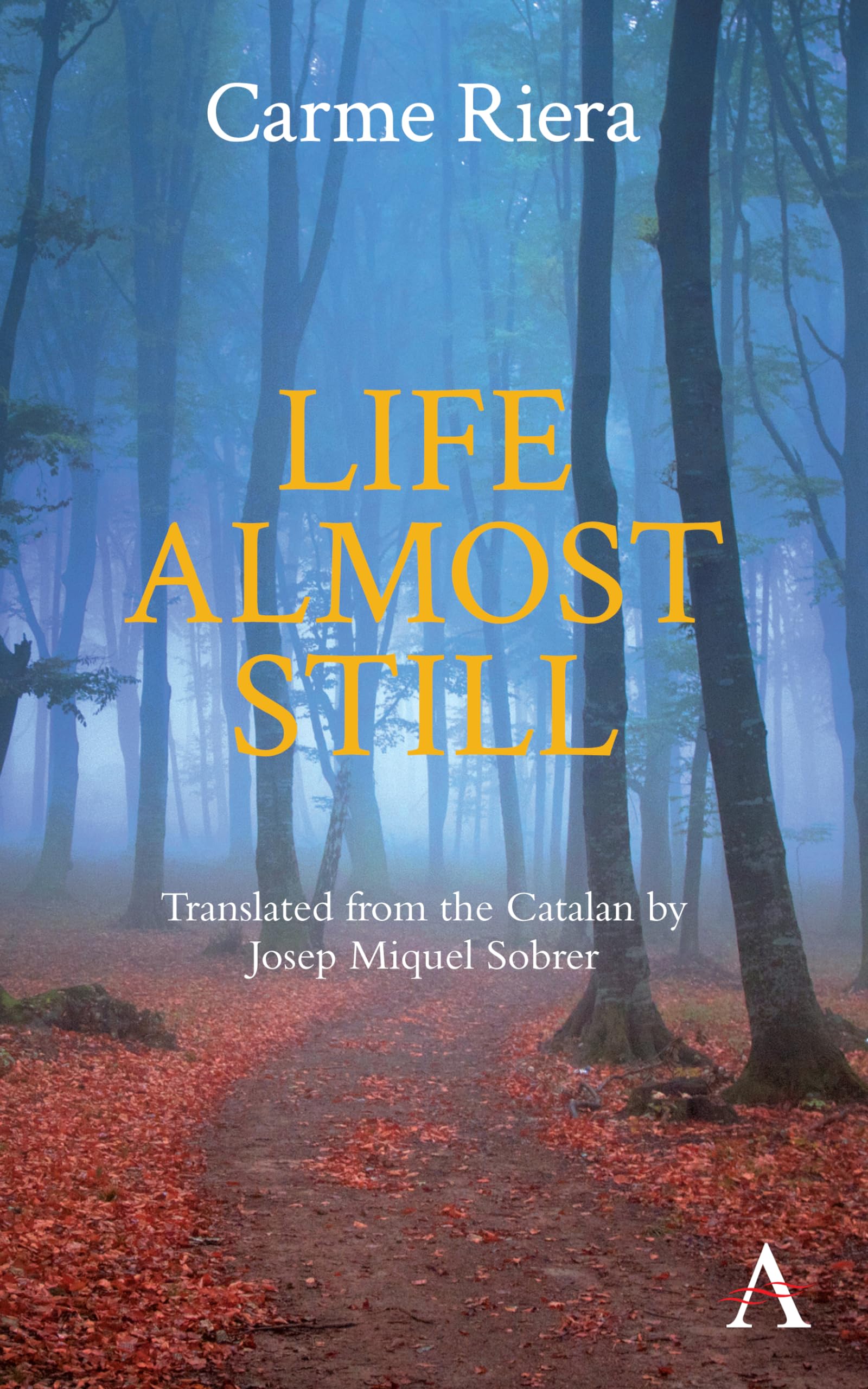 Life Almost Still (Anthem Cosmopolis Writings)