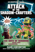 Attack of the ShadowCrafters: The Birth of Herobrine Book Two: A Gameknight999 Adventure: An Unofficial Minecrafters Adventure 
