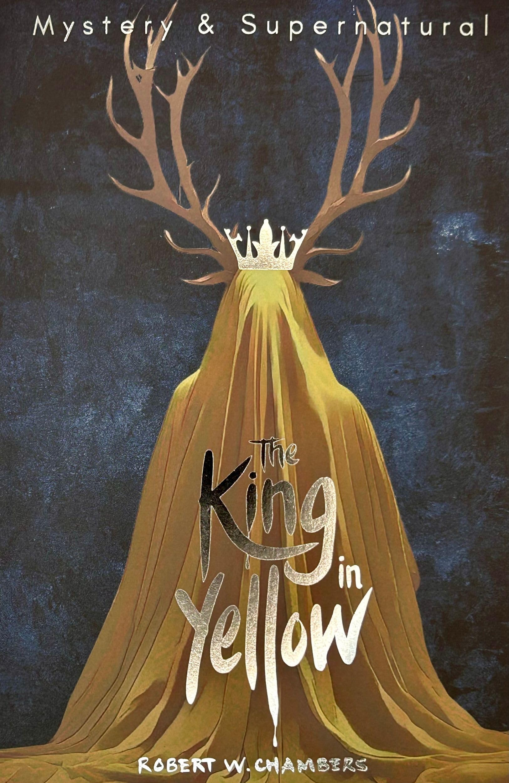 The King in Yellow (Tales of Mystery & the Supernatural) (Wordsworth Mystery)