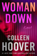 Woman Down: A Novel