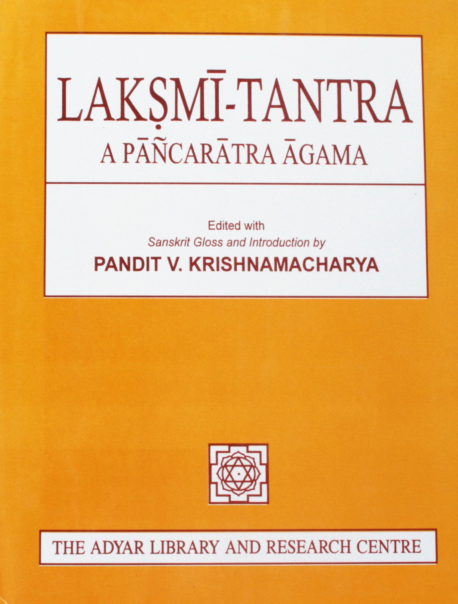 LaksmiTantra: A Pancaratra Agama (Adyar Libary)